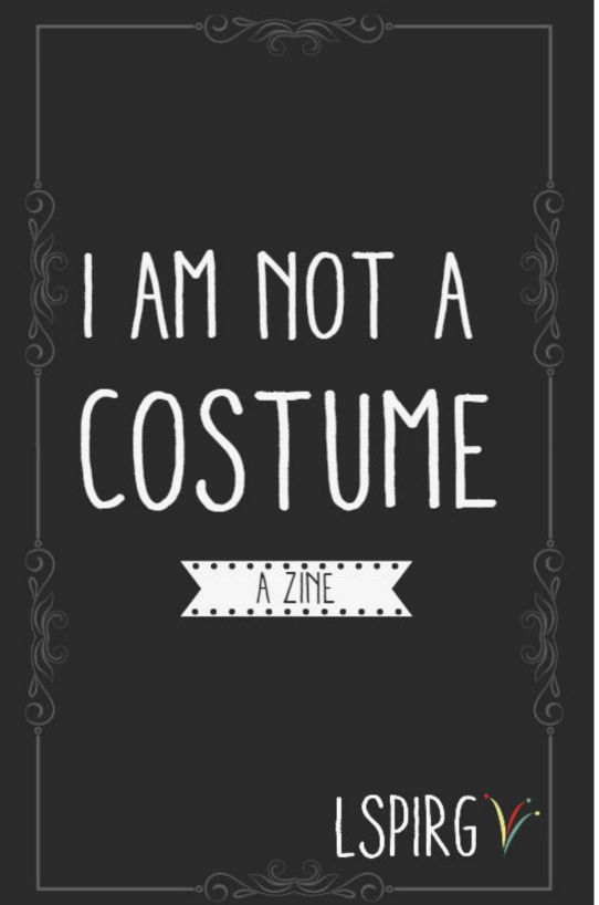 I Am Not A Costume Zine