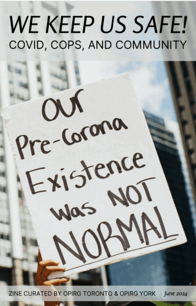 We Keep Us Safe! COVID, Cops, and Community